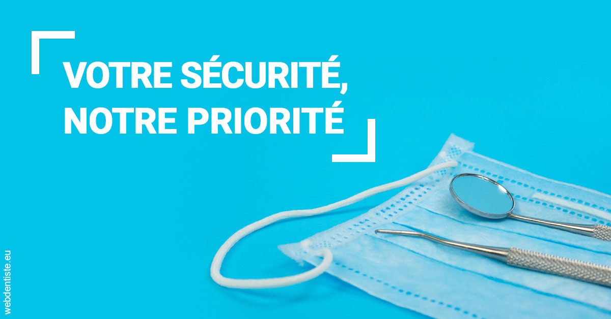 https://selarl-pascale-bonnefont.chirurgiens-dentistes.fr/Votre sécurité, notre priorité